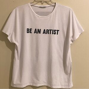 Zara Shirt Women’s Size S “Be An Artist” White T-shirt Cap Sleeve Graphic